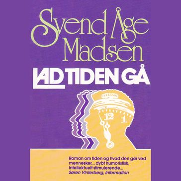Lad tiden ga - Svend Åge Madsen