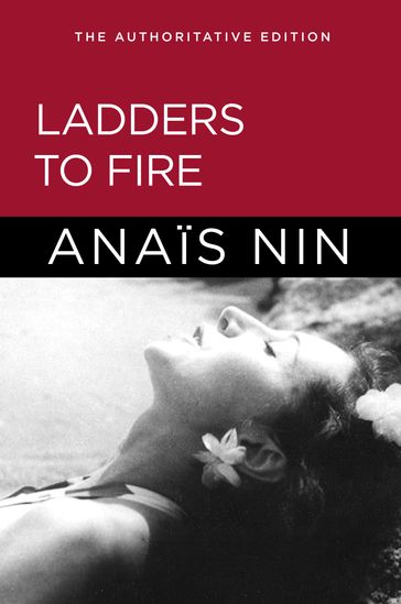 Ladders to Fire - Anais Nin