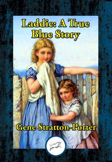 Laddie: A True Blue Story - Gene Stratton-Potter