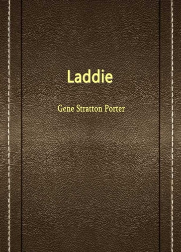 Laddie - Gene Stratton Porter