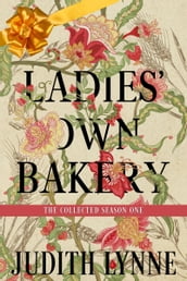Ladies  Own Bakery Season One: The Collected Episodes