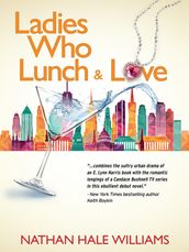 Ladies Who Lunch and Love