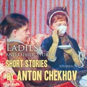 Ladies and Other Stories, Volume 6