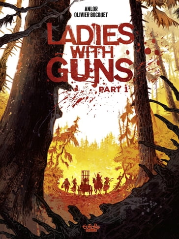 Ladies with Guns - Part 1 - Olivier Bocquet