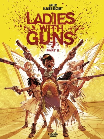 Ladies with Guns - Part 2 - Olivier Bocquet