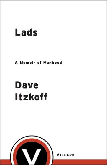 Lads - Dave Itzkoff