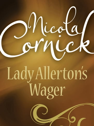 Lady Allerton's Wager (Mills & Boon Historical) - Nicola Cornick