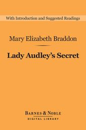 Lady Audley s Secret (Barnes & Noble Digital Library)