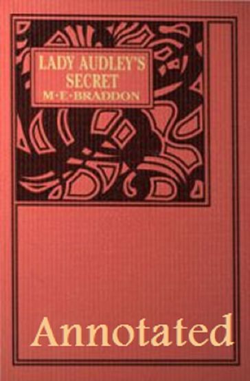 Lady Audley's Secret (Annotated) - Mary Elizabeth Braddon