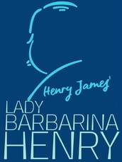 Lady Barbarina Henry