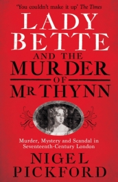 Lady Bette and the Murder of Mr Thynn