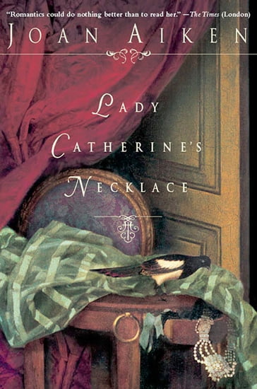 Lady Catherine's Necklace - Joan Aiken