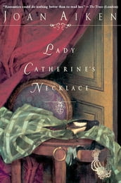 Lady Catherine s Necklace