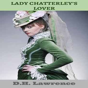 Lady Chatterley's Lover - David Herbert Lawrence