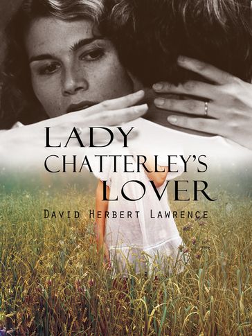 Lady Chatterley's Lover - David Herbert Lawrence