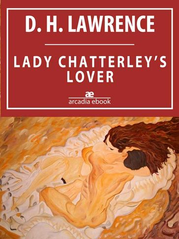 Lady Chatterley's lover - David Herbert Lawrence