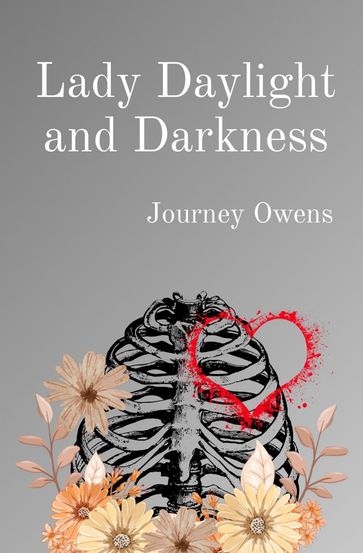 Lady Daylight and Darkness - Journey R Owens