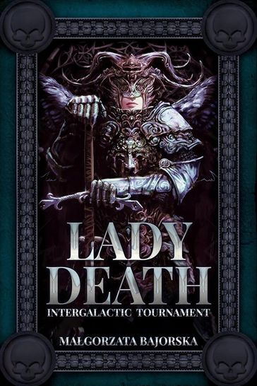 Lady Death: Intergalactic Tournament - Malgorzata Bajorska