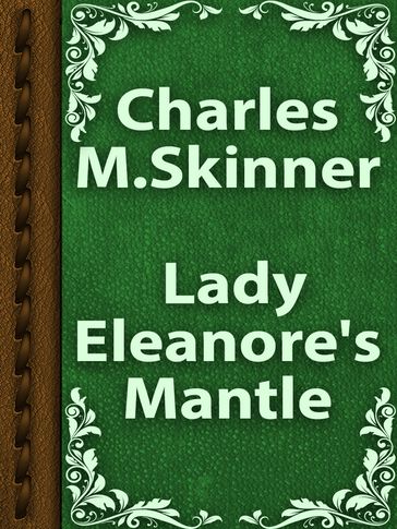 Lady Eleanore's Mantle - Charles M. Skinner