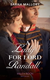 A Lady For Lord Randall (Mills & Boon Historical) (Brides of Waterloo, Book 1)