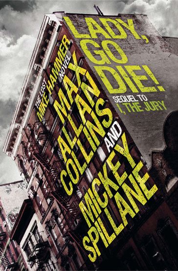 Lady, Go Die! - Max Allan Collins - Mickey Spillane