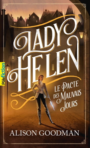 Lady Helen (Tome 2) - Le Pacte des Mauvais Jours - Alison Goodman
