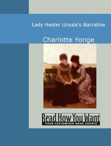 Lady Hester: Ursula's Narrative - Charlotte Yonge