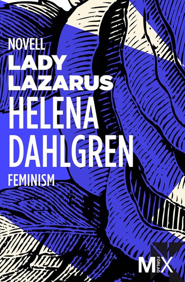 Lady Lazarus - Helena Dahlgren