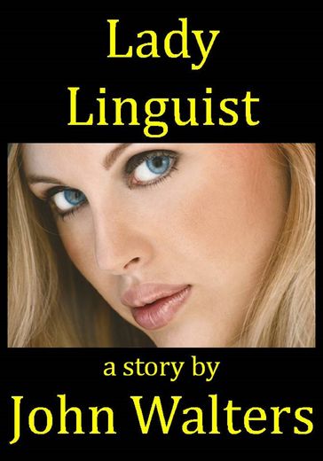 Lady Linguist - John Walters