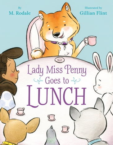 Lady Miss Penny Goes To Lunch - Maya Rodale