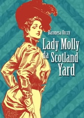 Lady Molly da Scotland Yard