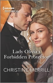Lady Olivia s Forbidden Protector