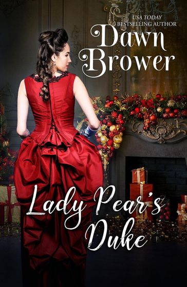 Lady Pear's Duke - Dawn Brower