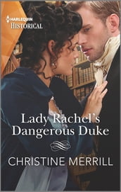 Lady Rachel s Dangerous Duke