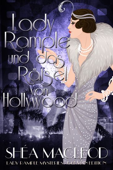 Lady Rample und das Rätsel von Hollywood - Shéa MacLeod
