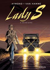 Lady S. - tome 4 - Jeu de dupes