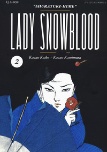 Lady Snowblood. Nuova ediz.. 2. - Kazuo Koike