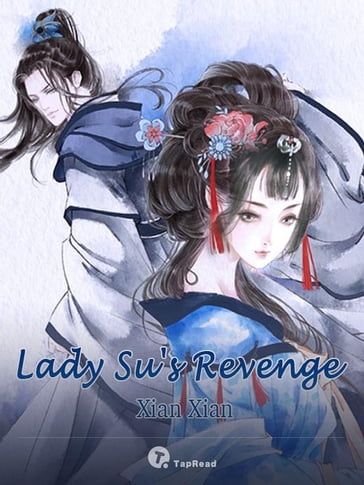 Lady Su's Revenge 06 Anthology - Xian Xian