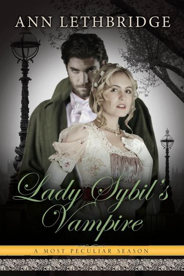Lady Sybil's Vampire - Ann Lethbridge