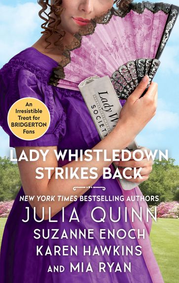 Lady Whistledown Strikes Back - Quinn Julia - Karen Hawkins - Suzanne Enoch - Mia Ryan