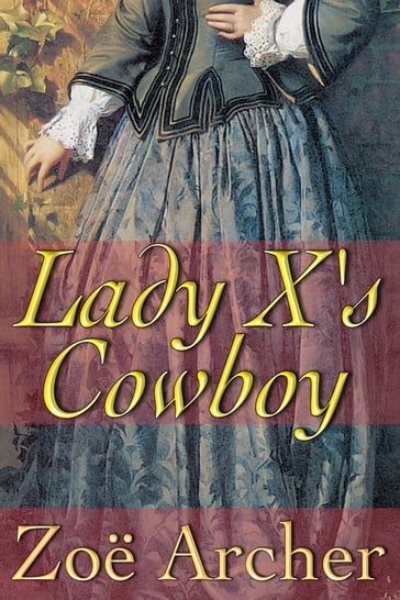 Lady X's Cowboy - Zoe Archer
