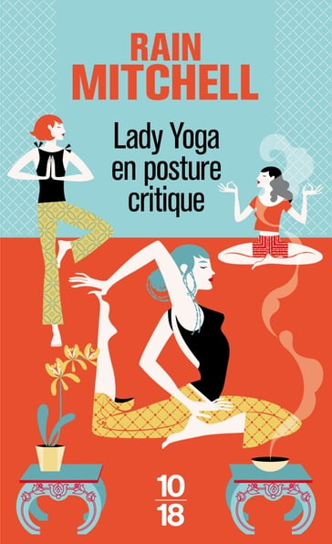 Lady Yoga en posture critique - Rain Mitchell