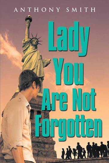 Lady You Are Not Forgotten - Anthony Smith