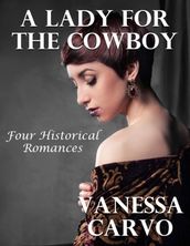 A Lady for the Cowboy: Four Historical Romances