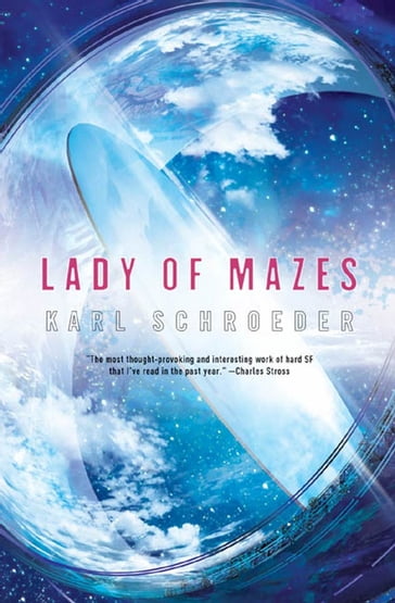 Lady of Mazes - Karl Schroeder