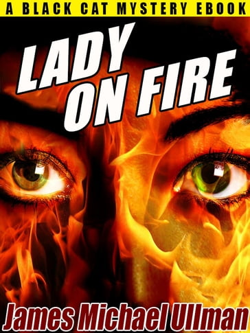 Lady on Fire - James Michael Ullman