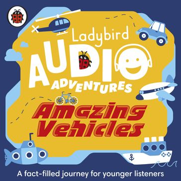 Ladybird Audio Adventures: Amazing Vehicles - Ladybird