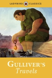 Ladybird Classics: Gulliver s Travels
