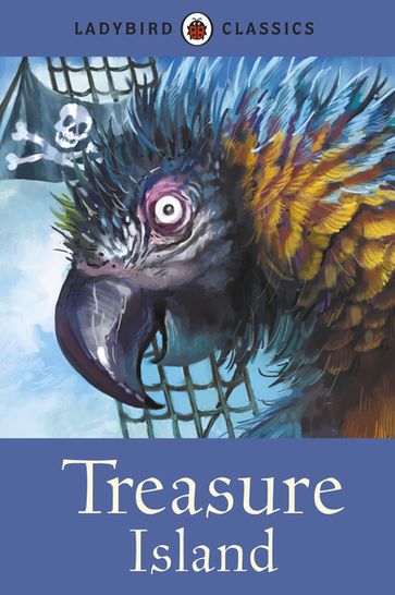 Ladybird Classics: Treasure Island - Robert Louis Stevenson