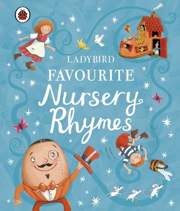 Ladybird Favourite Nursery Rhymes - Penguin Random House Children